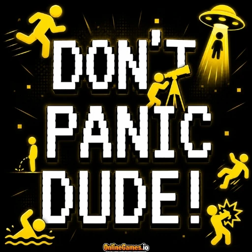 Don't Panic Dude Online