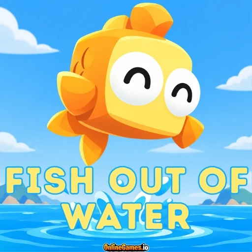 Fish Out of Water Online
